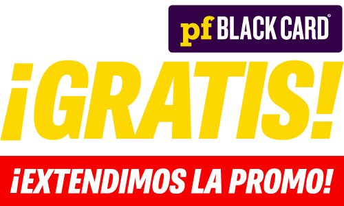 INSCRIPCIÓN A pf BLACK CARD® ¡GRATIS! SIN PLAZOS FORZOSOS*